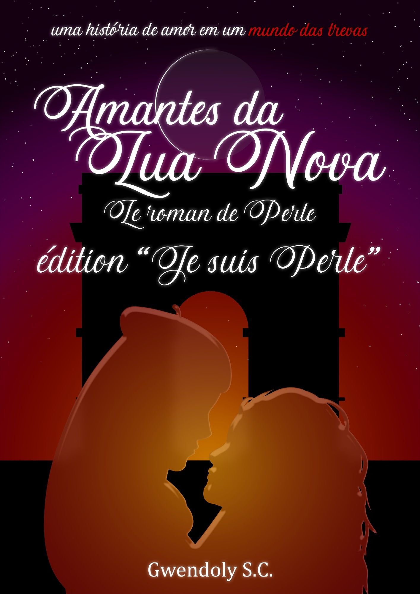 Capa de "Amantes da Lua Nova - Le roman de Perle: édition 'Je suis Perle'", de Gwendoly S.C.