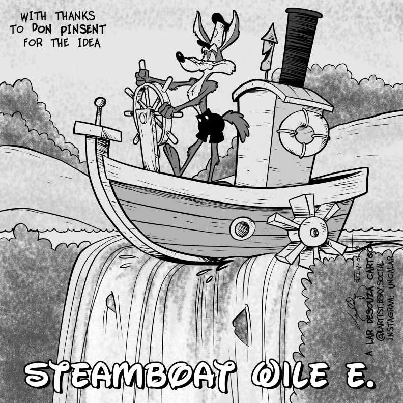 black and white cartoon of Wile E. Coyote wearing Mickey Mouse shorts and piloting a small tug boat on the cusp of a waterfall. 
Upper text reads: With thanks to Don Pinsent for the idea
Picture caption, in a Walt Disney signature font, reads: Steamboat Wile E.