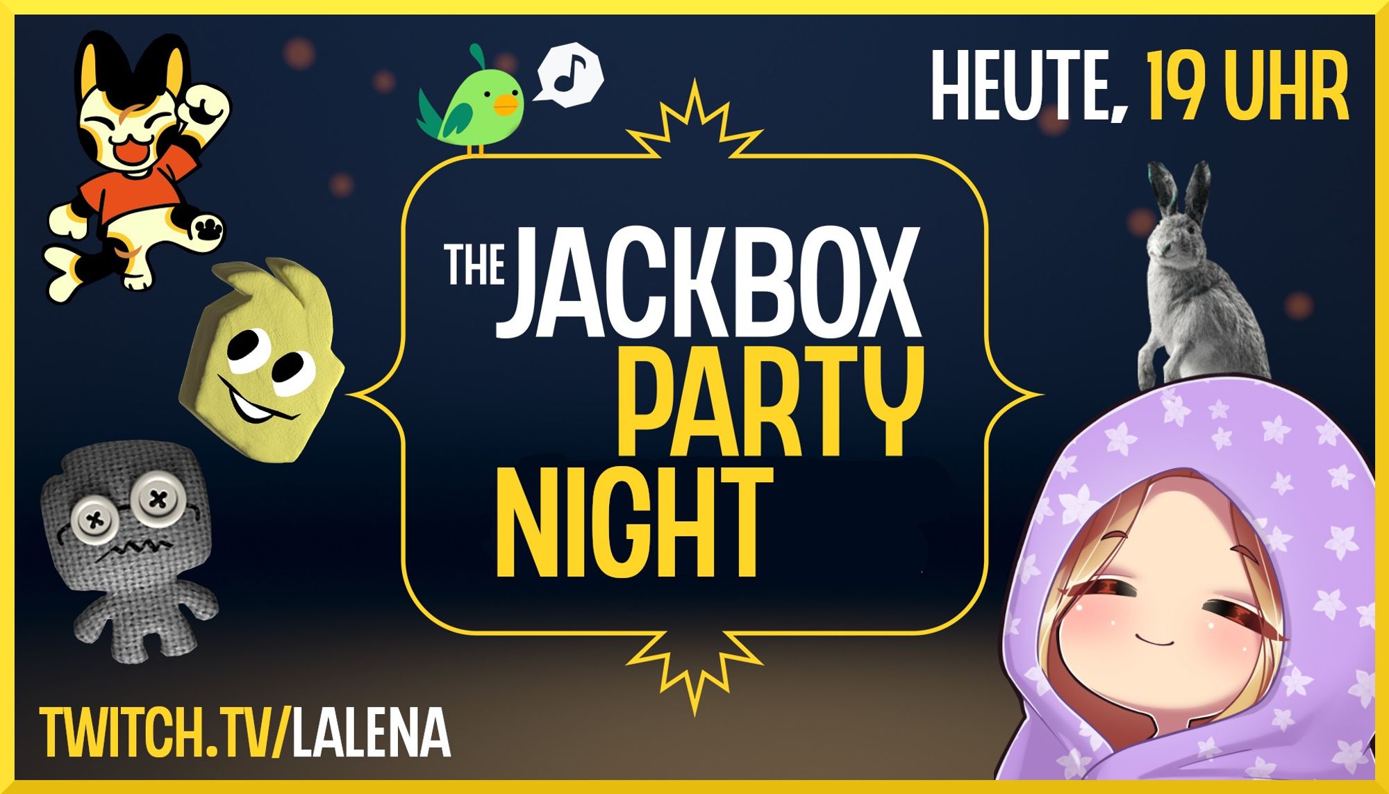 Links einige Figuren verschiedener Spiele aus der Jackbox Serie. In der Mitte steht groß "The Jackbox Party Night" in weißer und gelber Schrift. Oben rechts steht Heute, 19 Uhr. Unten rechts eine Chibi Lalena mit lila Kuscheldecke. Auf ihrem Kopf sitzt ein Hase