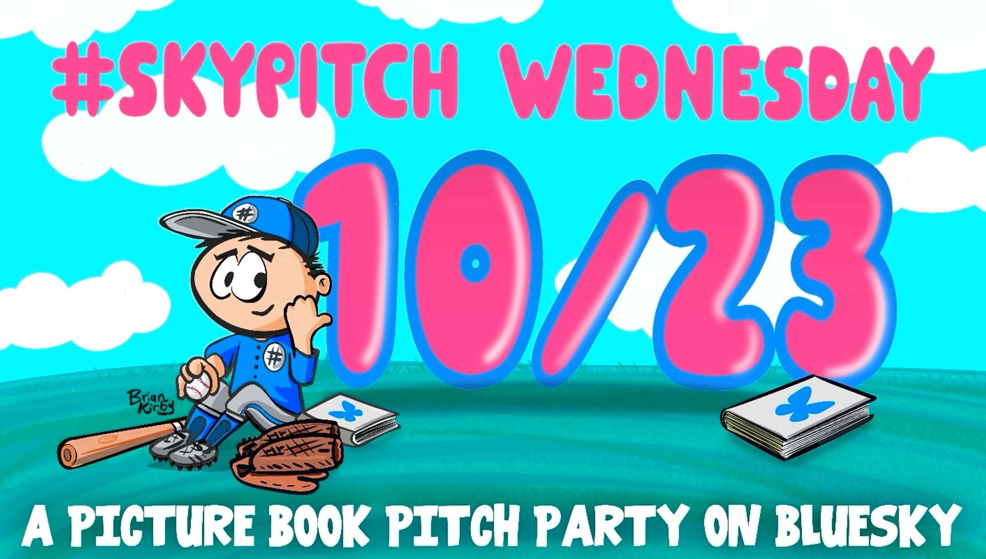 Banner image of a cartoon kid in baseball gear gesturing to #skypitch wednesday 10/23 A PICTURE BOOK PITCH PARTY ON BLUESKY