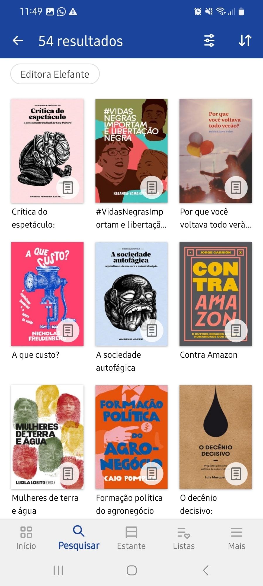 Livros critica do espetaculo, #vidasnegrasimportam e libertação, por que você voltava todo verão, a que custo, sociedade autofagica, contra amazon, mulheres de terras e agua, formaçao politica do agronegócio e decenio decisivo.