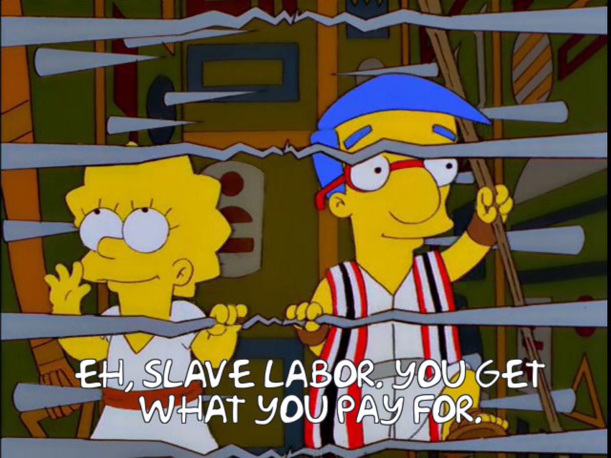 Lisa Simpson and Milhouse, as Miriam and Moses, in a malfunctioning Egyptian trap. Lisa remarks “eh, slave labor, you get what you pay for”