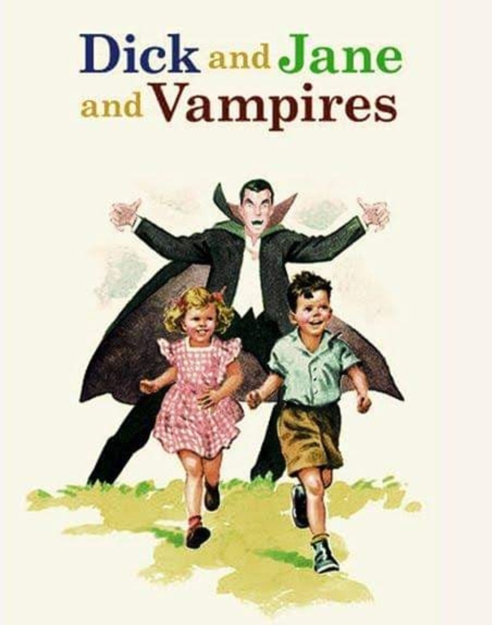 A book with a vampire chasing two children. Title is Dick and Jane and Vampires