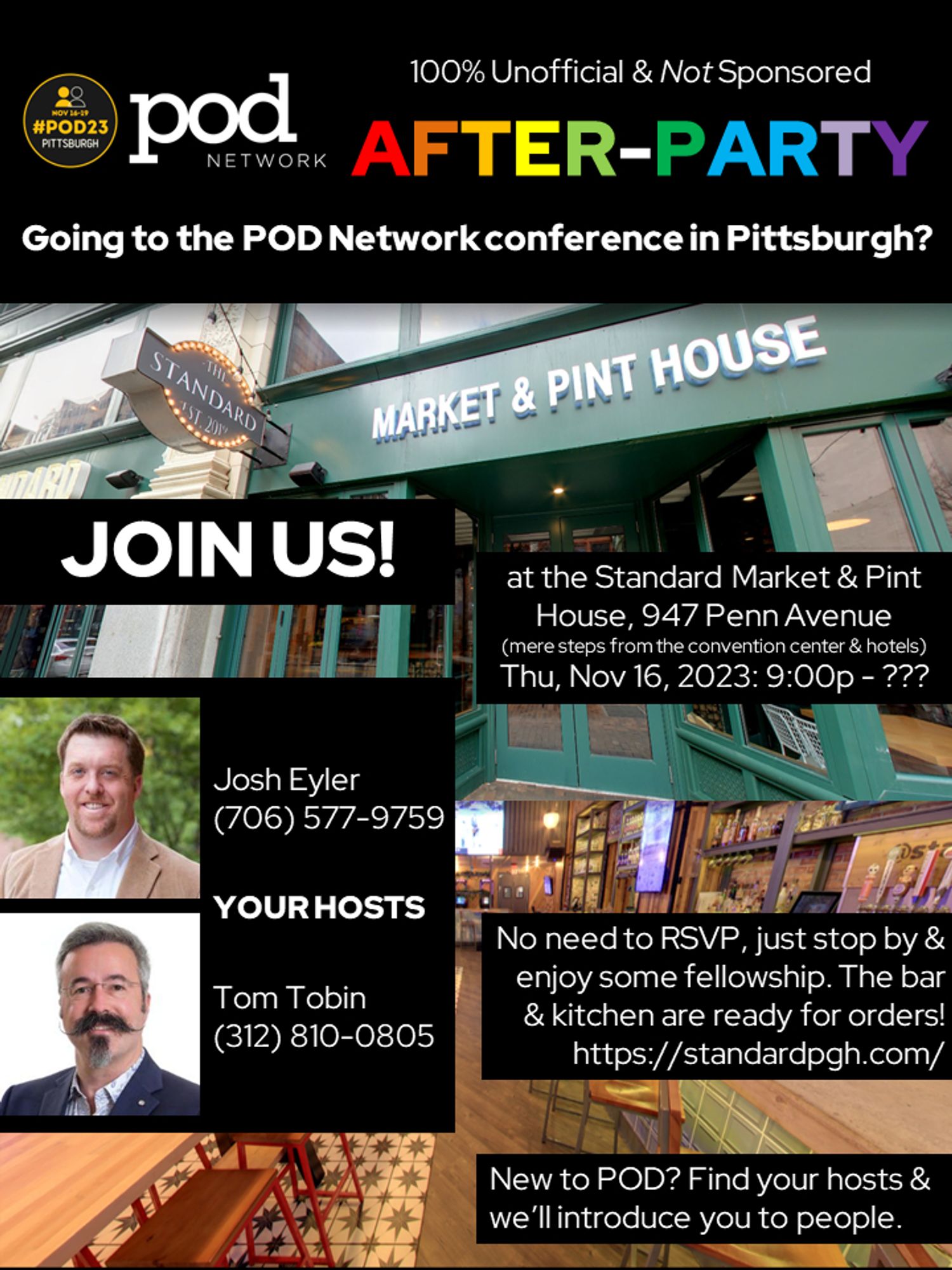 Event flyer text: "The 100% Unofficial & Not Sponsored POD Network AFTER-PARTY at the Standard Market & Pint House, 947 Penn Avenue, Pittsburgh, on Thursday, November 16 starting at 9:00 pm. No need to RSVP, just stop by & enjoy some fellowship. The bar & kitchen are ready for orders! https://standardpgh.com/. Your Hosts: Josh Eyler (706) 577-9759 and Tom Tobin (312) 810-0805. New to POD? Find your hosts & we'll introduce you to people."