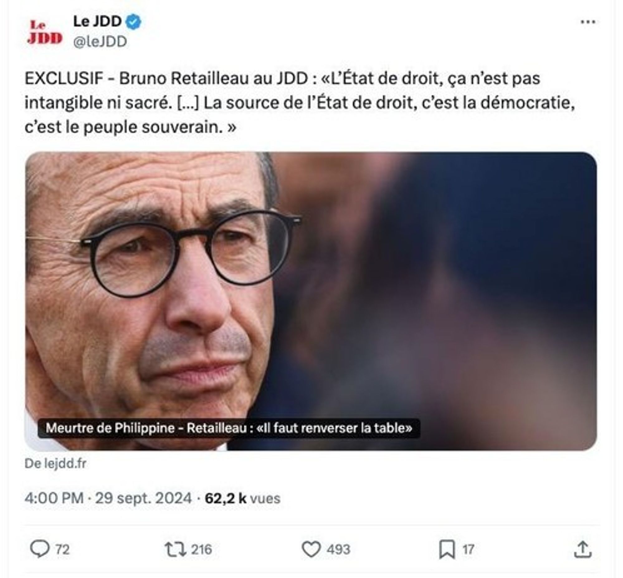 tweet du JDD : "Exclusif - Bruno Retailleau au JDD : "l'état de droit, ça n'est pas intangible ni sacré [...] La source de l'état de droit c'est la démocratie, le peuple souverain."