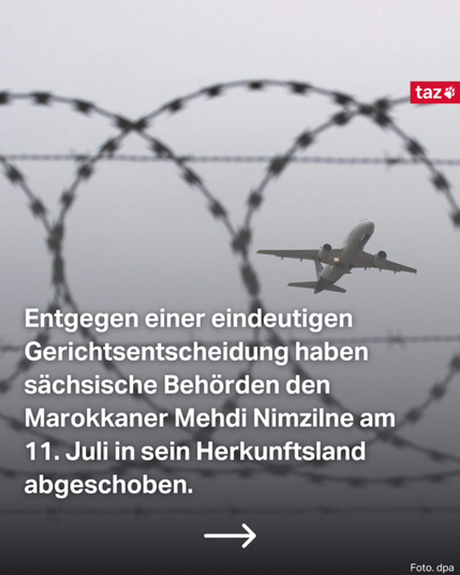 Ein Foto von einem Flugzeug hinter Stacheldraht. Entgegen einer eindeutigen Gerichtsentscheidung haben sächsische Behörden den Marokkaner Mehdi Nimzilne am 11. Juli in sein Herkunftsland abgeschoben.