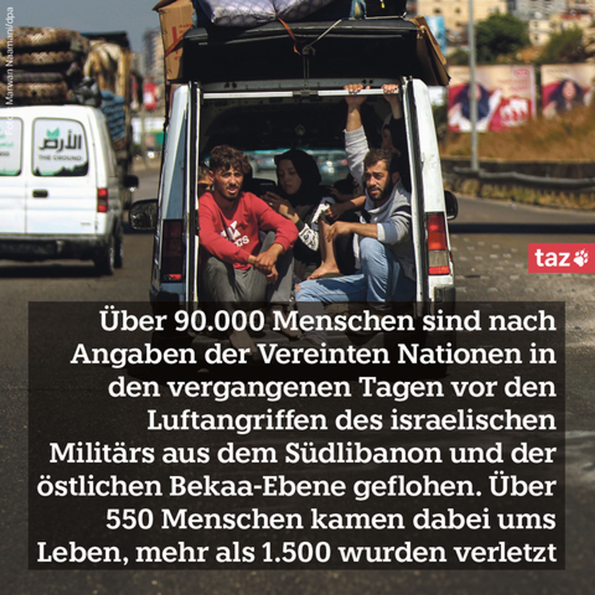 Über 90.000 Menschen sind nach Angaben der Vereinten Nationen in den vergangenen Tagen vor den Luftangriffen des israelischen Militärs aus dem Südlibanon und der östlichen Bekaa-Ebene geflohen. Über 550 Menschen kamen dabei ums Leben, mehr als 1.500 wurden verletzt