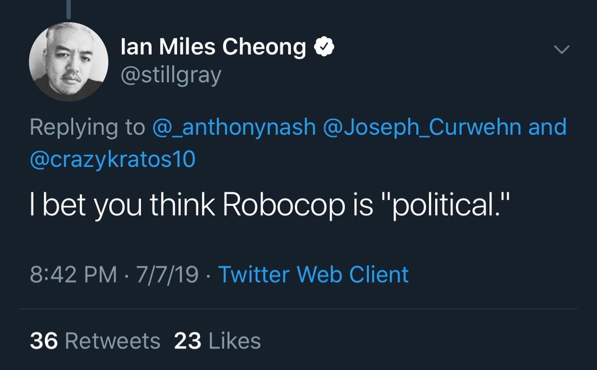 A tweet by Ian Miles Cheong that says "I bet you think Robocop is political"