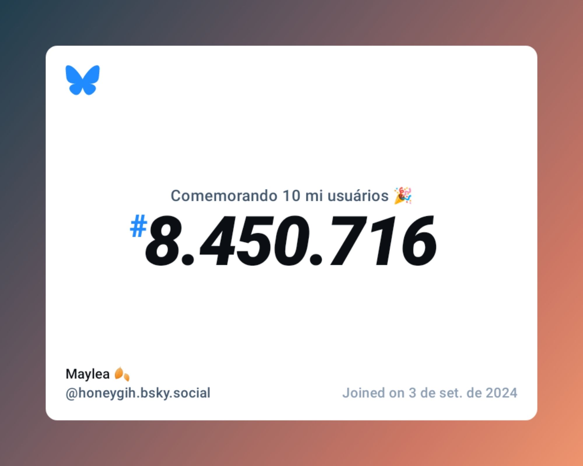 Um certificado virtual com o texto "Comemorando 10 milhões de usuários no Bluesky, #8.450.716, Maylea 🍂 ‪@honeygih.bsky.social‬, ingressou em 3 de set. de 2024"