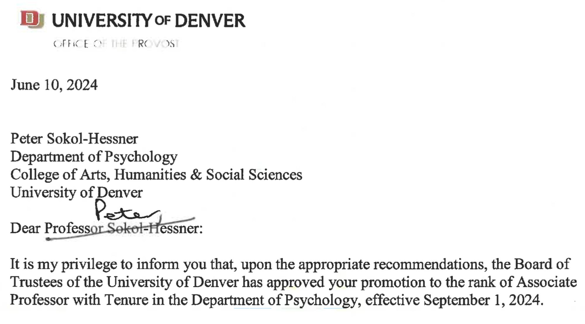 A letter from the Provost of the University of Denver that says:

Dear Professor Sokol-Hessner: 

It is my privilege to inform you that, upon the appropriate recommendations, the Board of Trustees of the University of Denver has approved your promotion to the rank of Associate Professor with Tenure in the Department of Psychology, effective September 1, 2024.