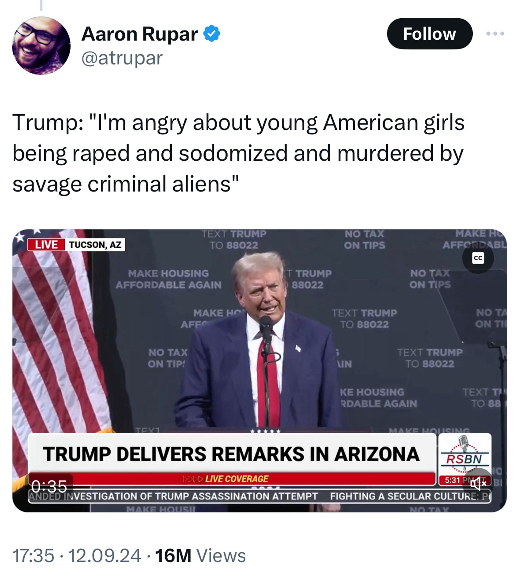 Screenshot of a post from @atrupar on Ex-Twitter, chronicling a speech Trump gave in Tucson, Arizona on Sept 12: “Trump: ‘I'm angry about young American girls being raped and sodomized and murdered by savage criminal aliens’”