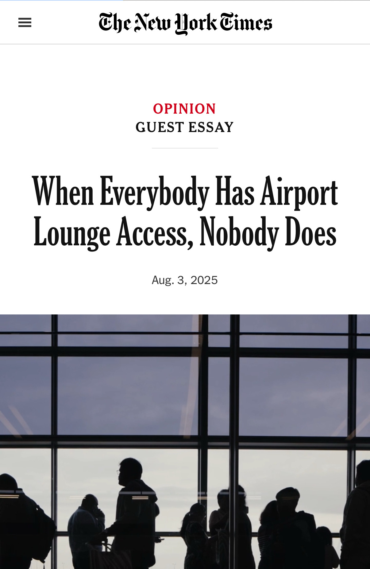 The NYT 

When Everybody Has Airport Lounge Access, Nobody Does
Aug. 3, 2025