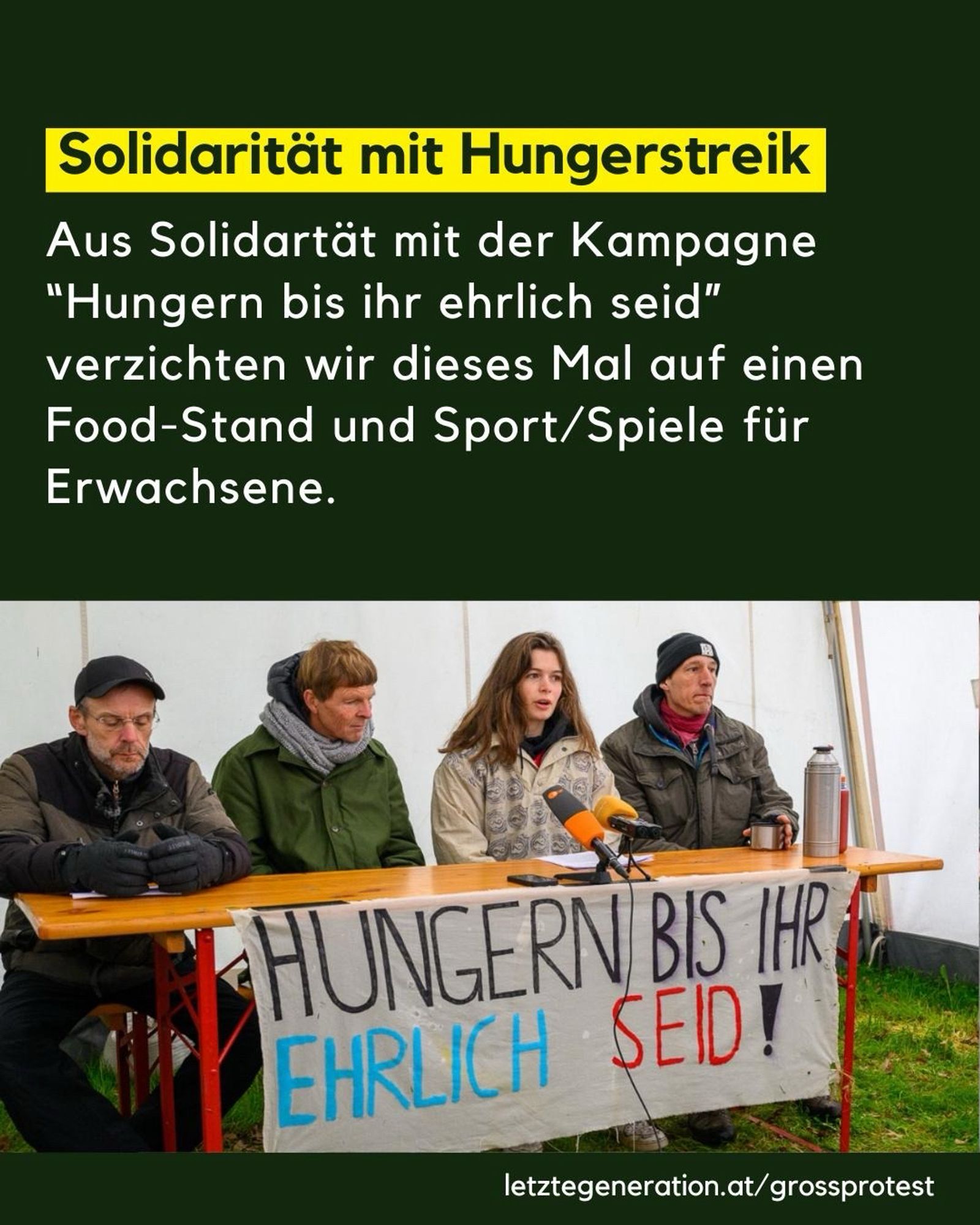 Aus Solidarität mit der Kampagne "Hungern bis ihr ehrlich seid" verzichten wir dieses Mal auf einrn Food-Stand und Sport/Spiele für Erwachsene.