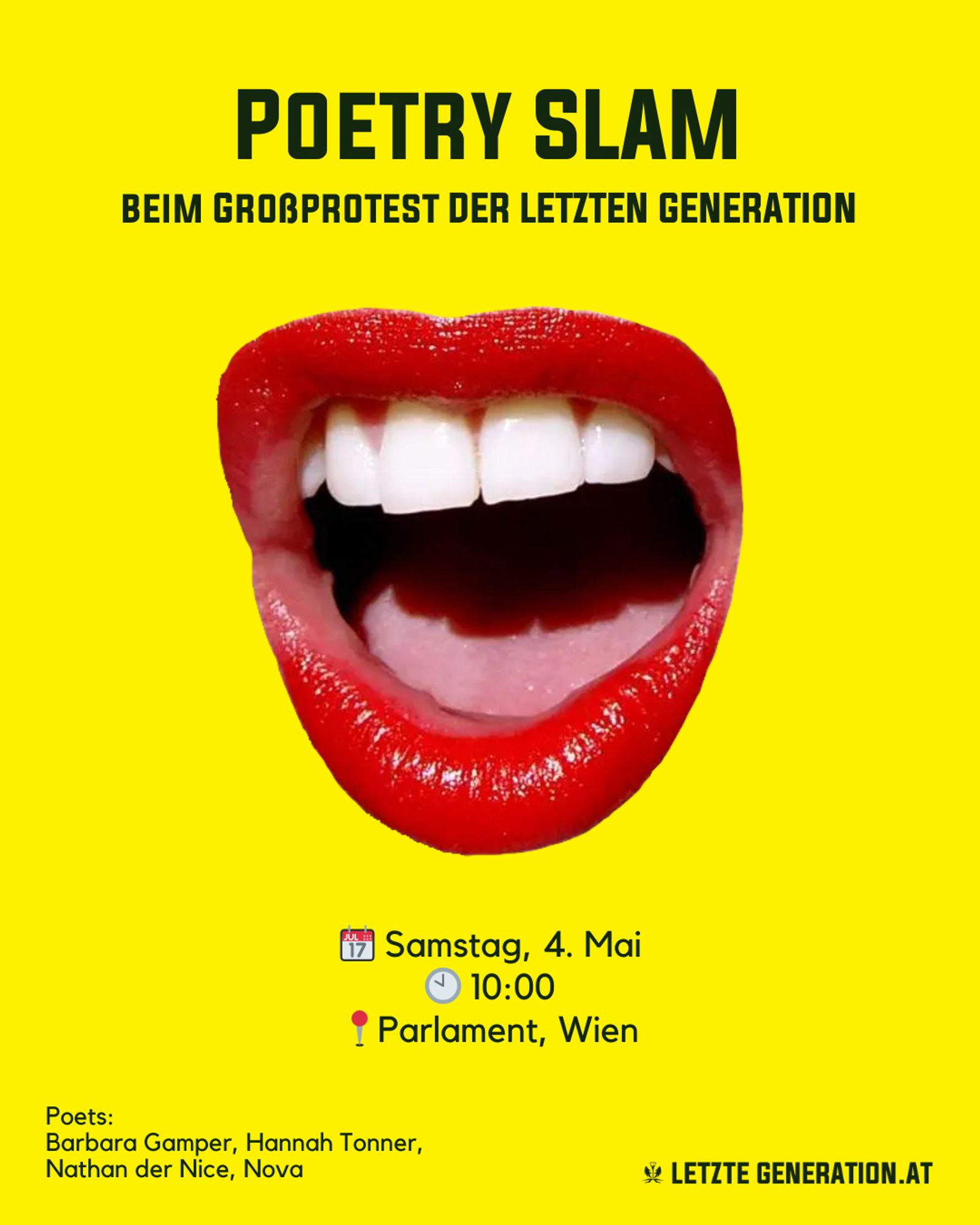 Poetry Slam beim Großprotest der Letzten Generation
Samstag, 4. Mai 2024
10 Uhr
Parlament, Wien