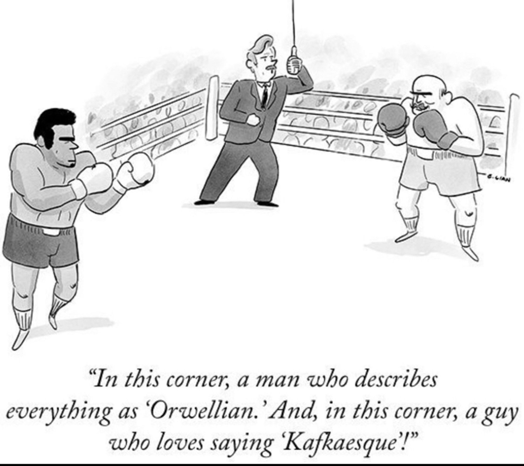 Cartoon of a boxing ring with two boxers and an announcer who says: "In this corner, a man who describes every thing as 'Orwellian.' And, in this corner, a guy who loves saying 'Kafkaesque.'"