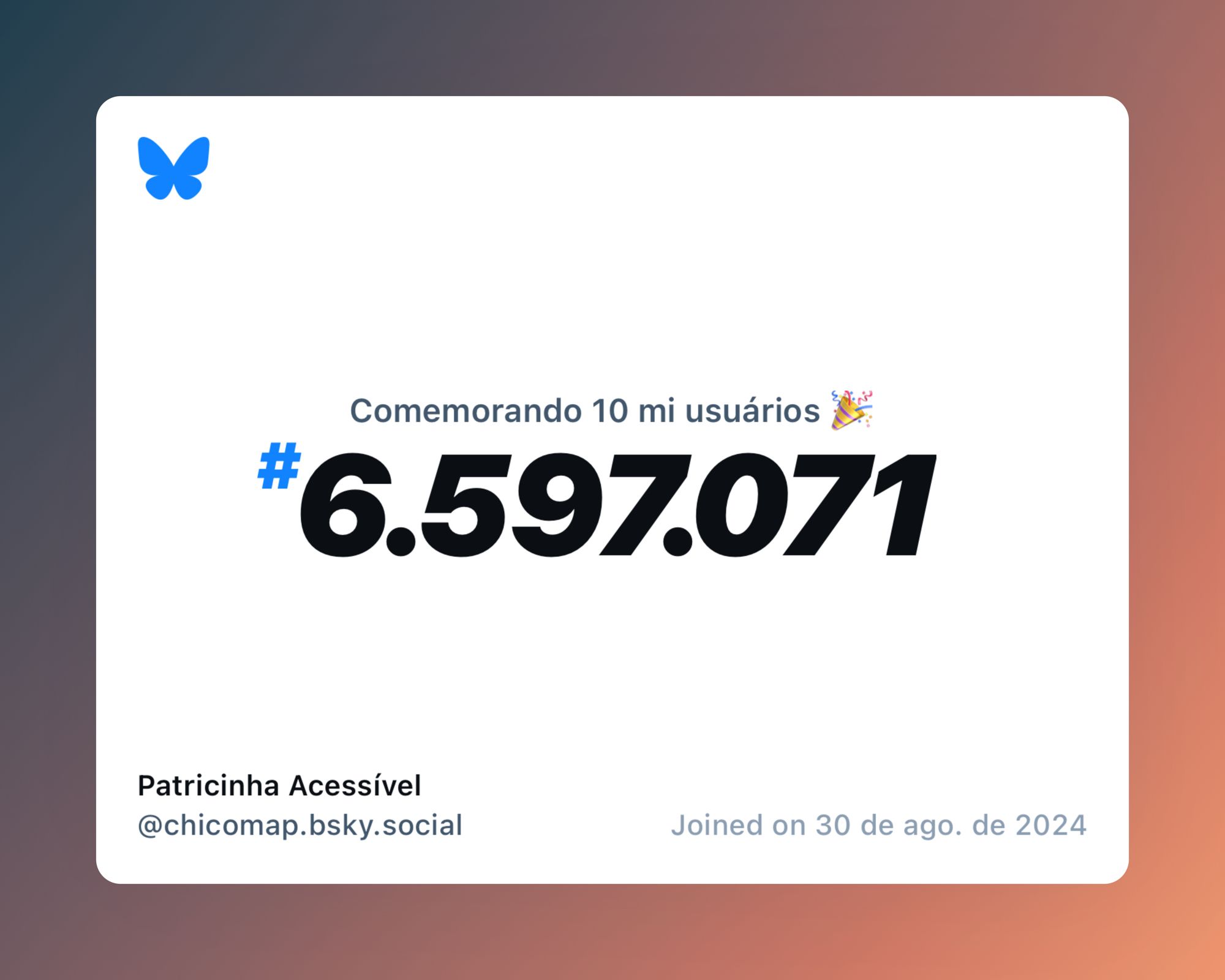 Um certificado virtual com o texto "Comemorando 10 milhões de usuários no Bluesky, #6.597.071, Patricinha Acessível ‪@chicomap.bsky.social‬, ingressou em 30 de ago. de 2024"