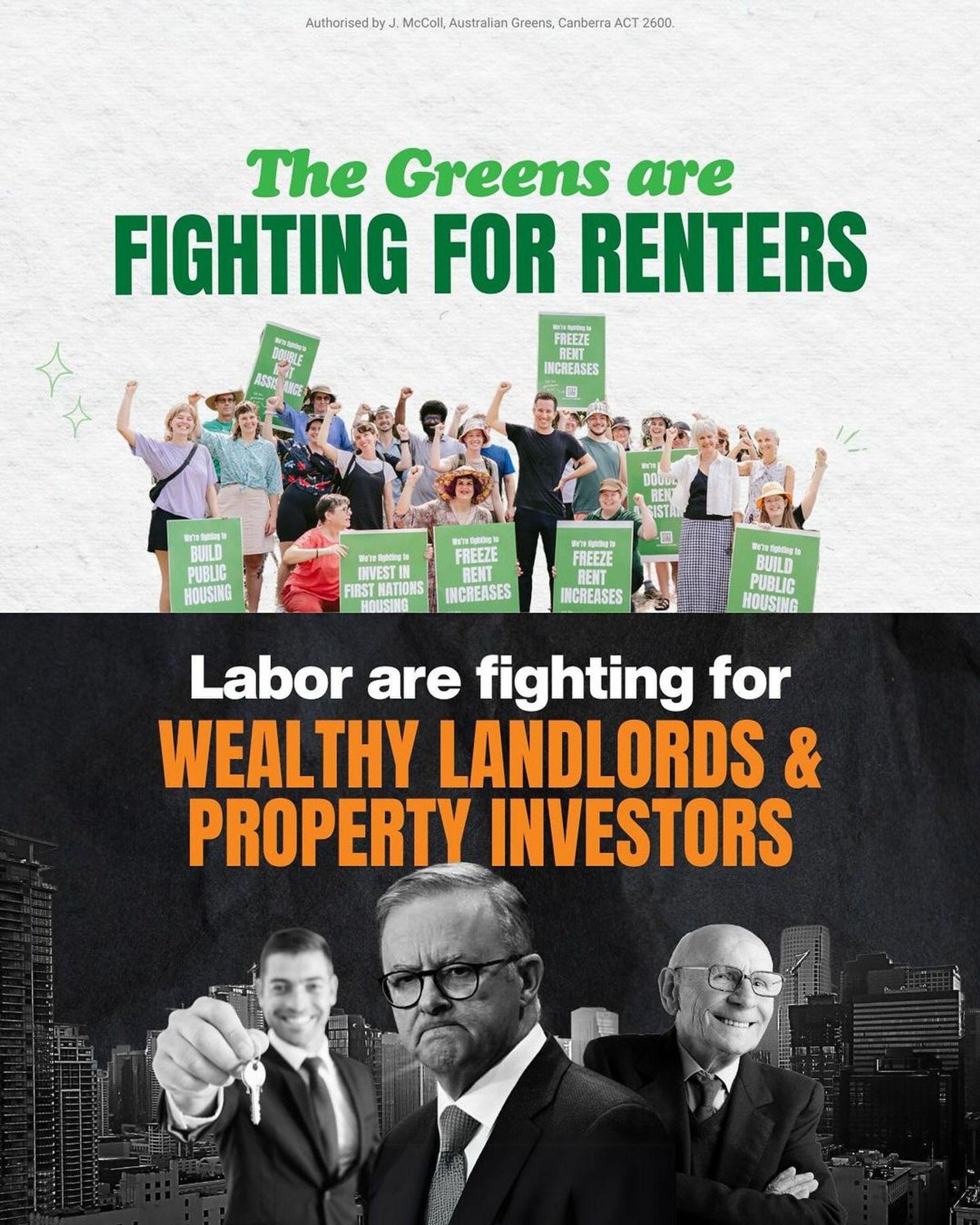 Two part tile, with the top half having a light background and green text reading "The Greens are fighting for renters" with a decorative picture of people at a protest with Max Chandler-Mather MP holding signs with slogans like "Build public housing" and "Freeze rent increases". 
The bottom half has a black background, and white and orange text, reading "Labor are fighting for wealthy landlords and property investors." Below are black-and-white images of Anthony Albanese and people representing a landlord and a property investor.