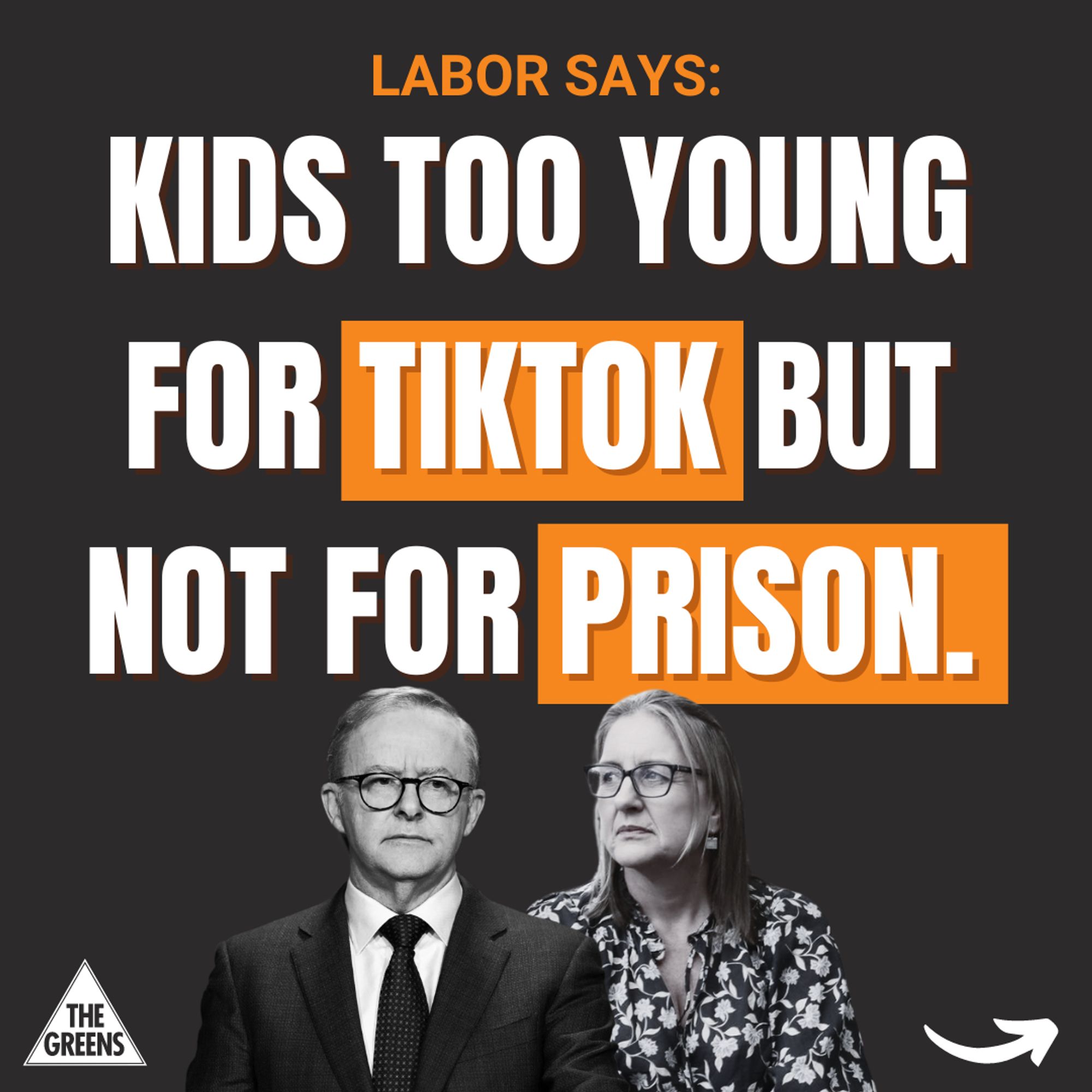 A black tile with greyscale images of Prime Minister Anthony Albanese and Victorian Premier Jacinta Allan. In a mixture of orange and white text, the tile reads "Labor says: Kids too young for TikTok but not for prison."