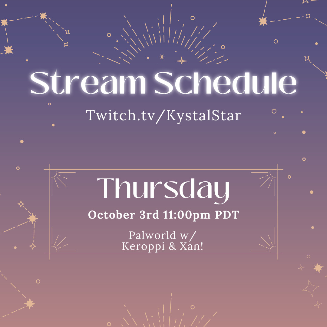 KystalStar's Weekly Twitch Schedule: Thursday 3rd October 11:00pm PDT