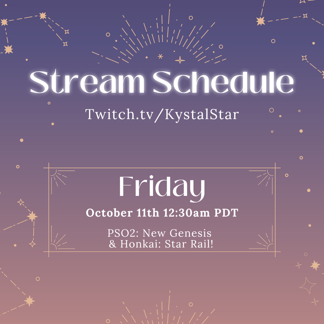 KystalStar's Weekly Twitch Schedule: Friday 11th October 12:30am PDT