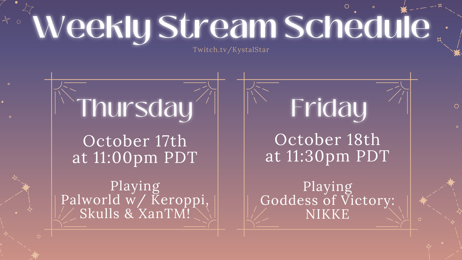 KystalStar's Weekly Twitch Schedule: Thursday 17th October 11:00pm PDT and Friday 18th October 11:30pm PDT