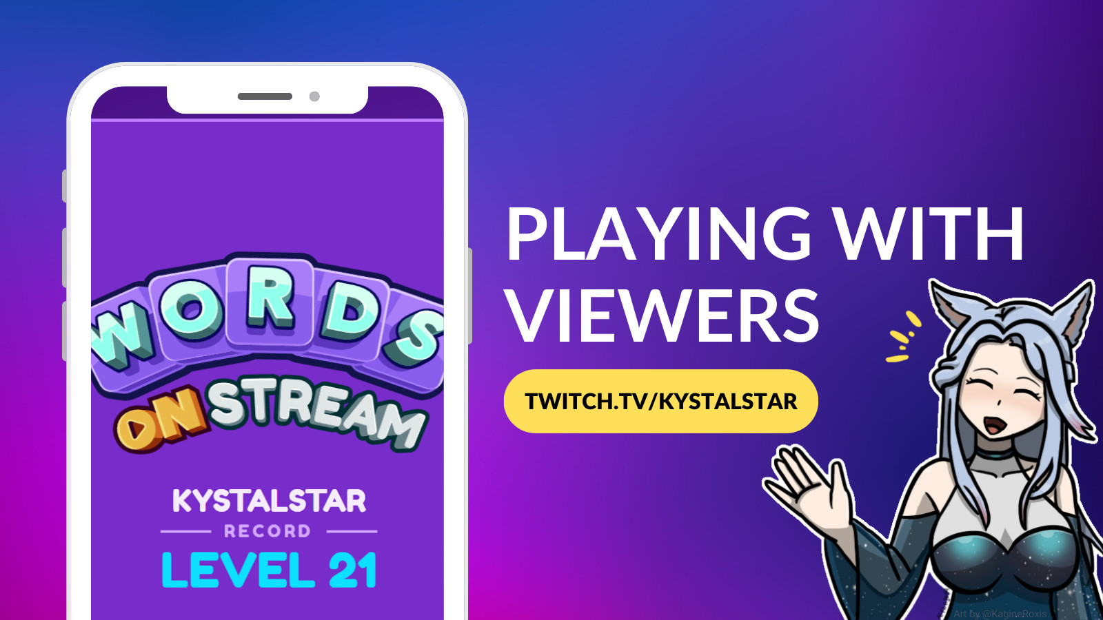 Playing with Viewer Games Go Live Poster put together in Canva. WOS and more by @onrizontv! Kystal art by @KagineRoxis