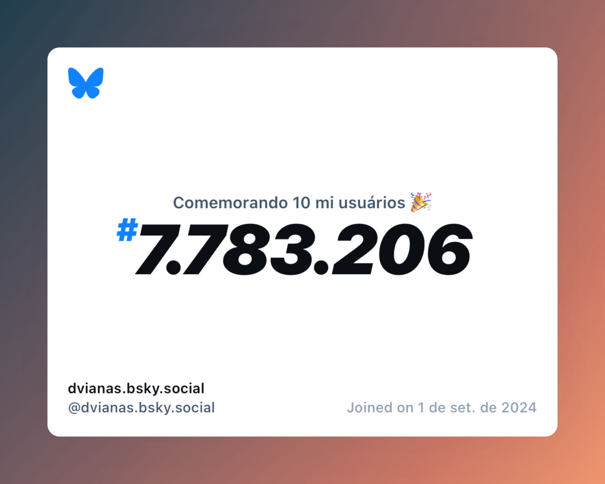 Um certificado virtual com o texto "Comemorando 10 milhões de usuários no Bluesky, #7.783.206, dvianas.bsky.social ‪@dvianas.bsky.social‬, ingressou em 1 de set. de 2024"