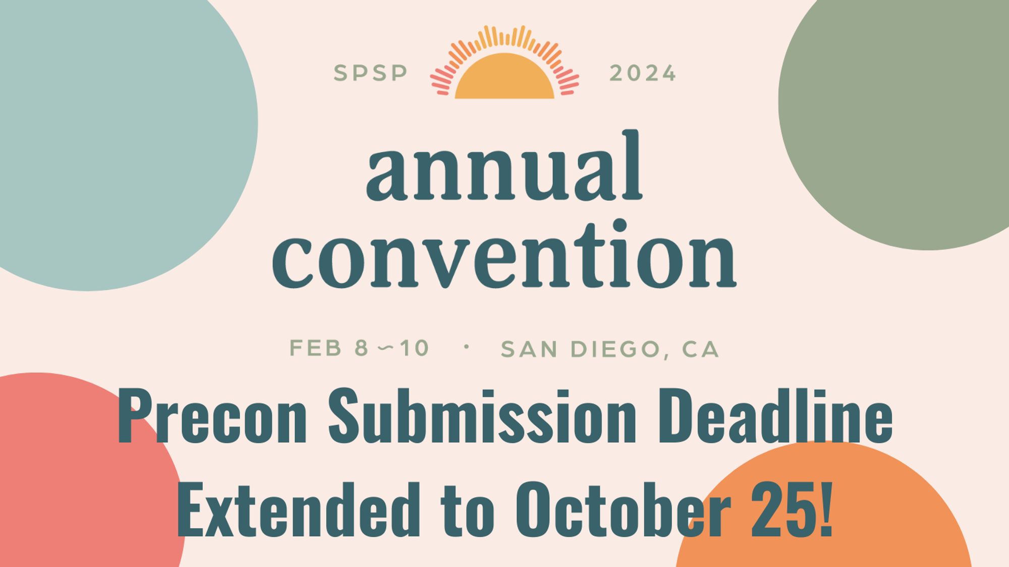 SPSP 2024 Annual Convention

February 8-10 - San Diego, CA

Precon Submission Deadline Extended to October 25!