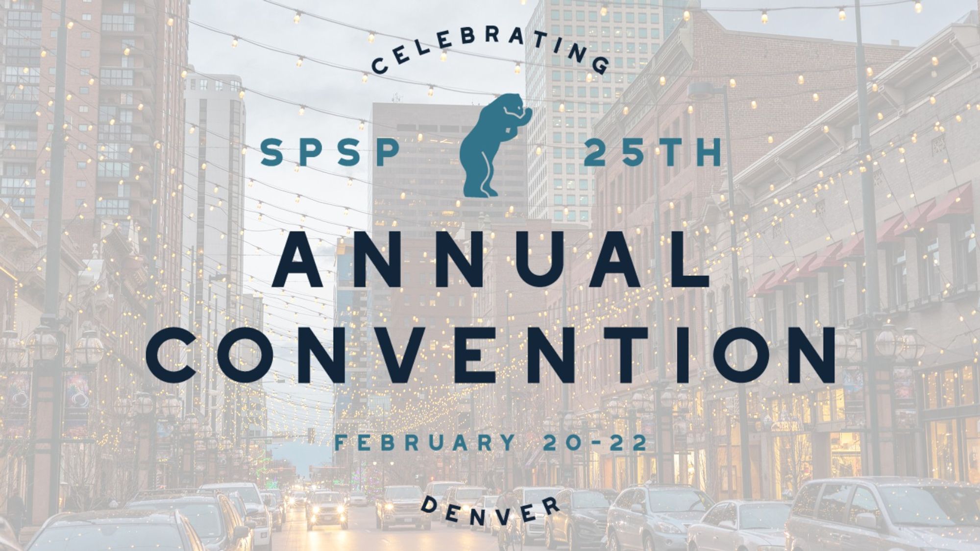 Celebrating SPSP 25th Annual Convention

February 20-22

Denver