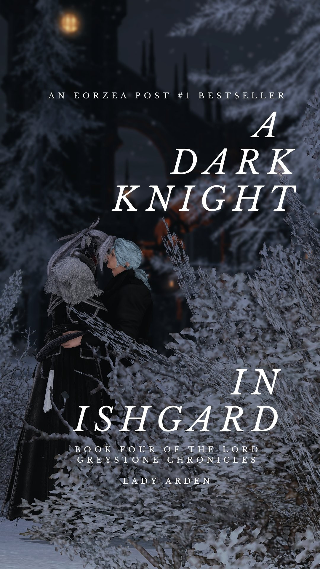 on a dark night in coertas, sidurgu orl and haurchefant greystone embrace, the camera's view partially hidden by foliage. the shot is framed like a romance novel, titling it "a dark knight in ishgard - book four of the lord greystone chronicles"