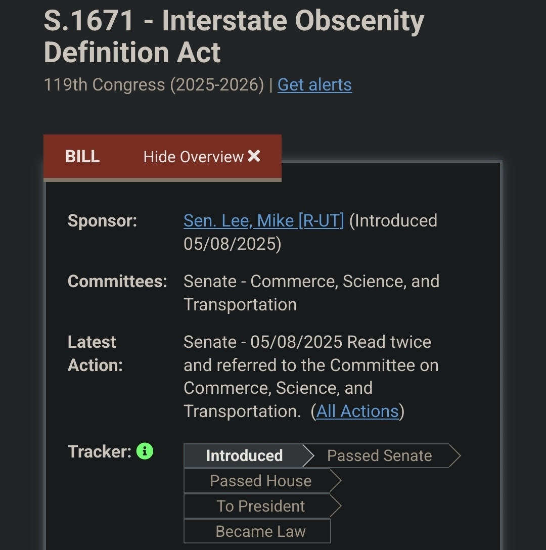 S.1671 - Interstate Obscenity Definition Act
Sponsor: Sen. Mike Lee
Commitees: Senate
Tracker: Introduced