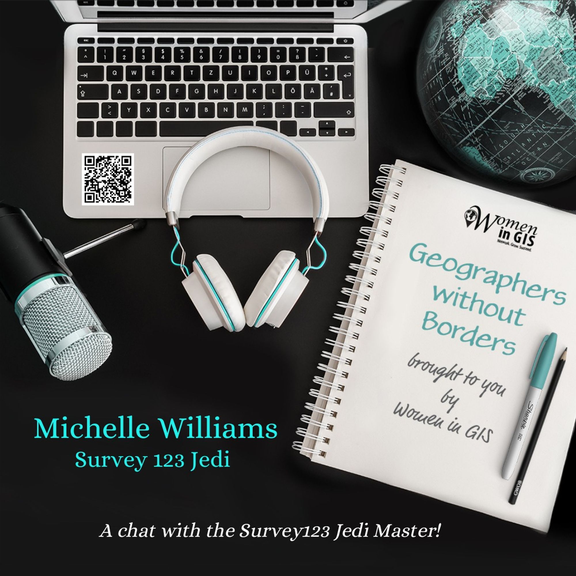 Michelle Williams, Survey123 Jedi on Geographers Without Borders Podcast