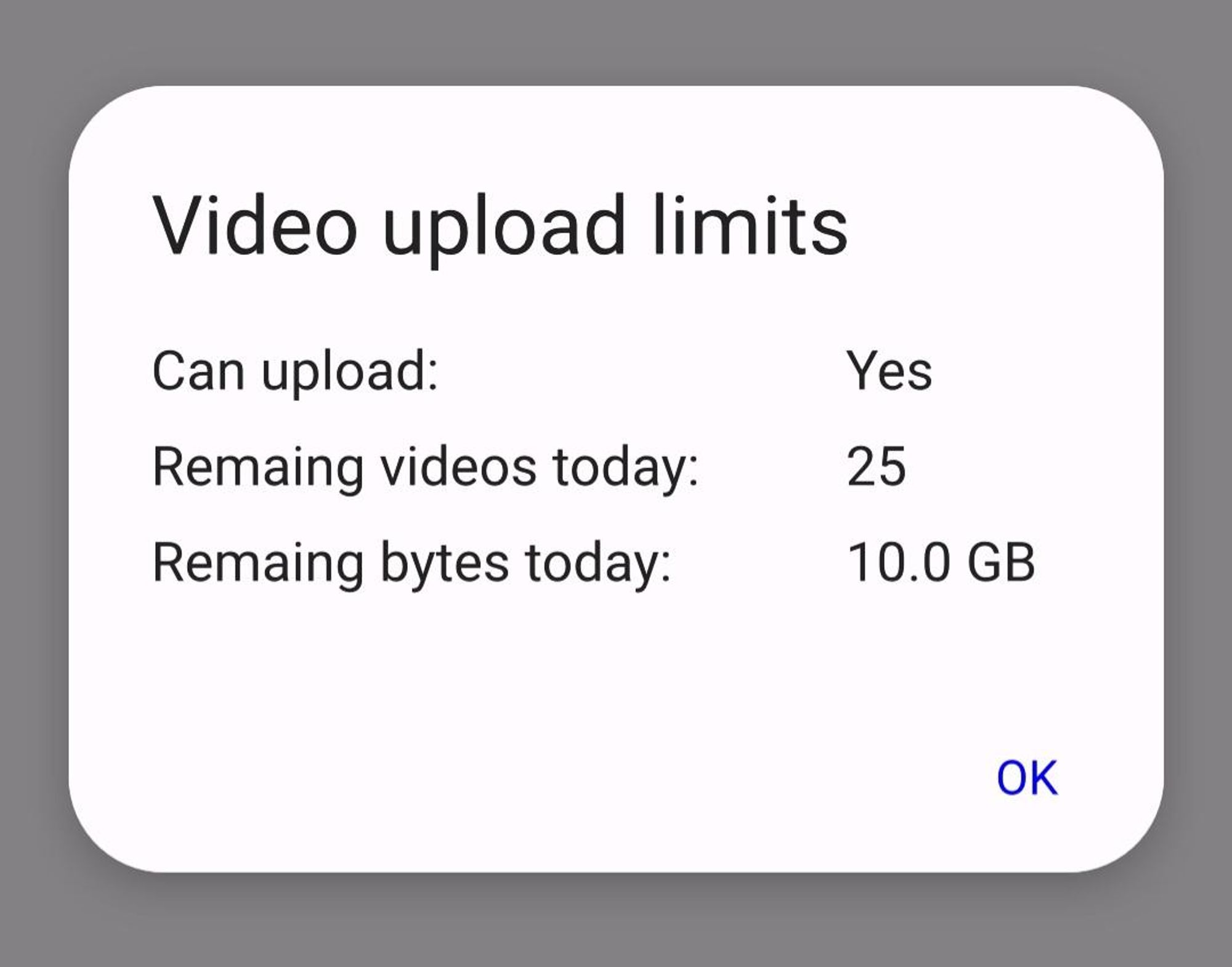 Video upload limits
25 videos
10 GB