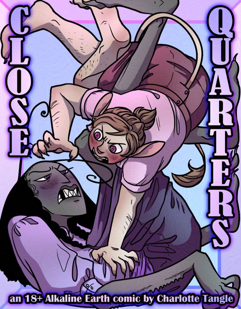 Cover of CLOSE QUARTERS. Vasilond and Bee are crammed into some sort of brightly colored box the size of the cover itself, which is very much not enough space for both of them. They're all tangled up and scowling at each other. It reads, "CLOSE QUARTERS: An 18+ Alkaline Earth comic by Charlotte Tangle"

#ctanglepitch