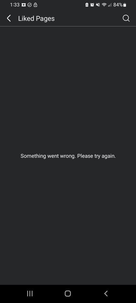 Facebook error on the Liked Pages menu, "Something went wrong, please try again"