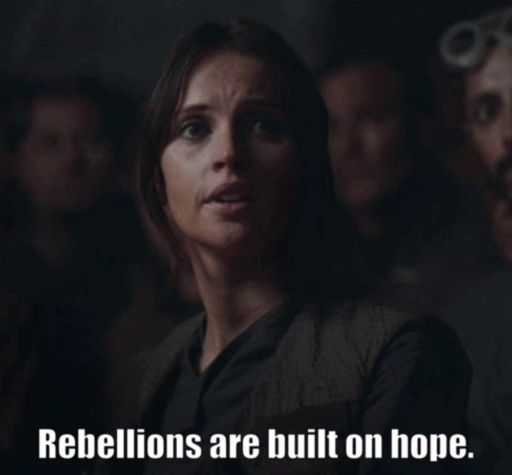 Rebellions Are Built On Hope Jyn Erso GIF