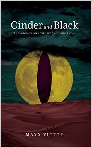 Book cover: Cinder and Black by Maxx Victor