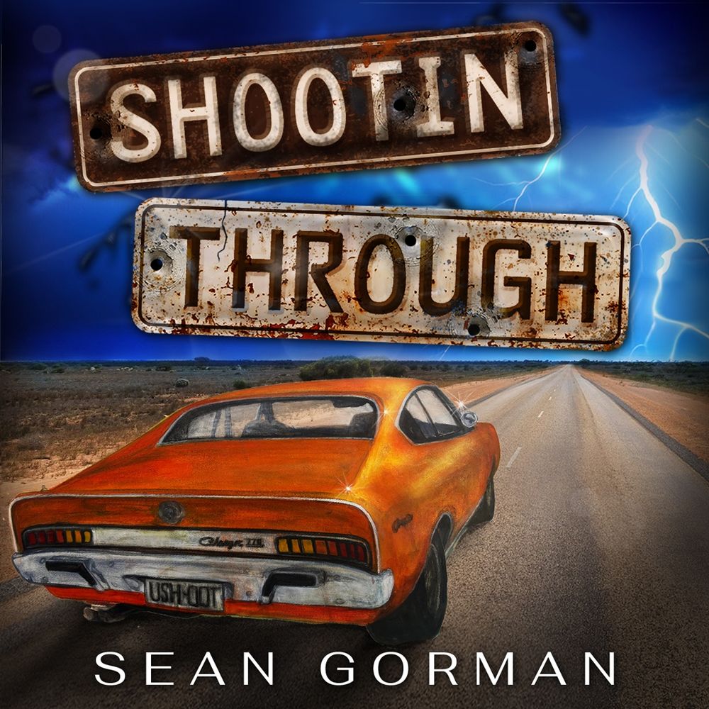 Book cover: Shootin Through by Sean Gorman