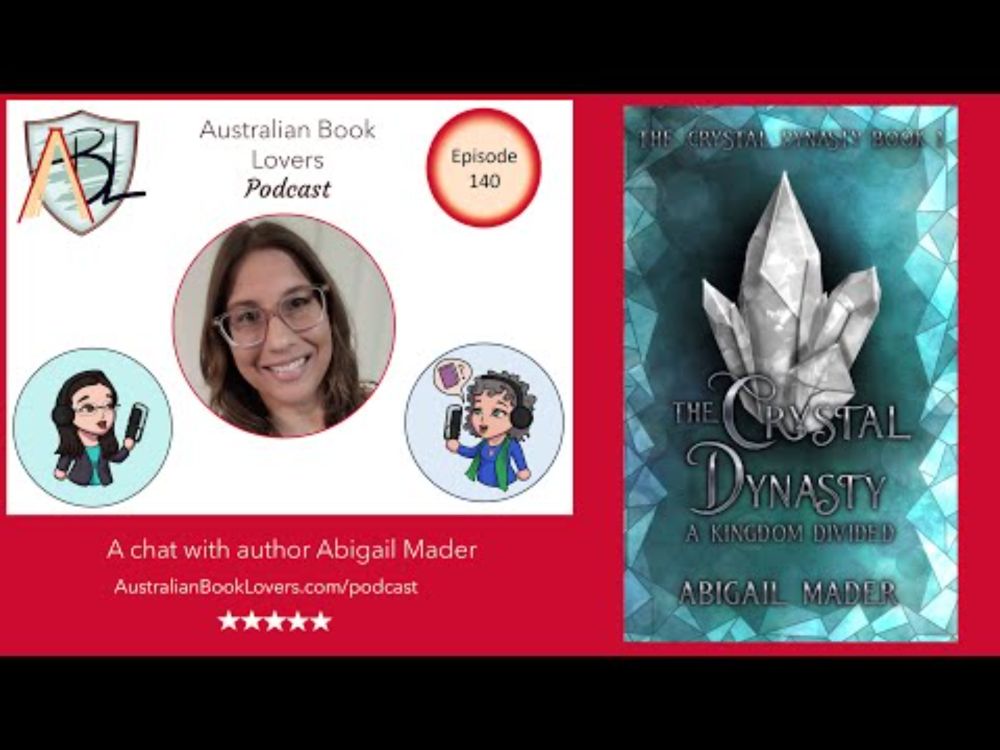 Australian Book Lovers podcast Ep#140 featuring author Abigail Mader