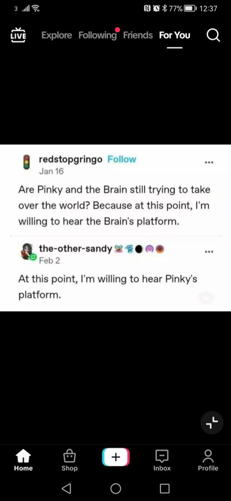 2 tweets, 1st is saying time to listen to brains manifesto from pinky and the brain.

2nd says at this point willing to hear pinkys. 