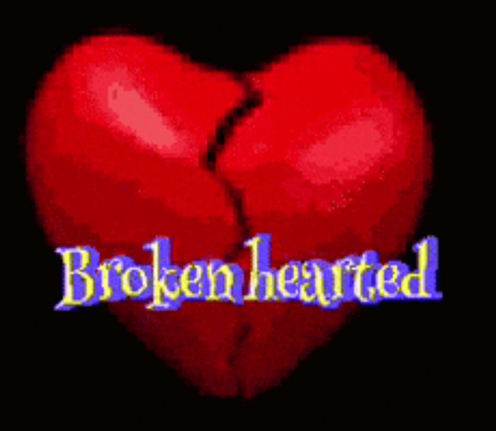 a red heart with the words " broken hearted " written below it