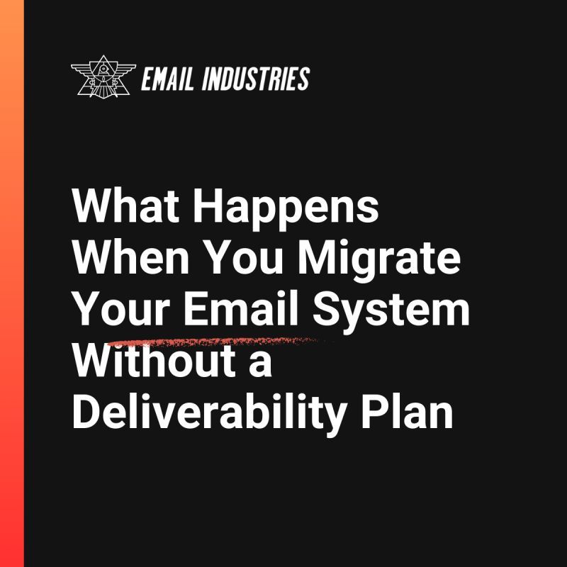 Migrating your email system without a deliverability plan is like setting sail without a map.

You might end up somewhere unexpected.
Some place dark and scary.
Like the spam folder.

Without a strategy in place, you risk damaging your sender reputation and losing engagement. 

And let’s face it, no one wants that.

That’s where Email Industries comes in.

For over two decades, our team of deliverability experts has helped brands hit the inbox and stay there.

From email list hygiene to risk scoring and consulting, we provide the solutions you need to get the most out of your email marketing.

What can we do for you?
Speak with an email expert and see how we can protect your email campaigns.