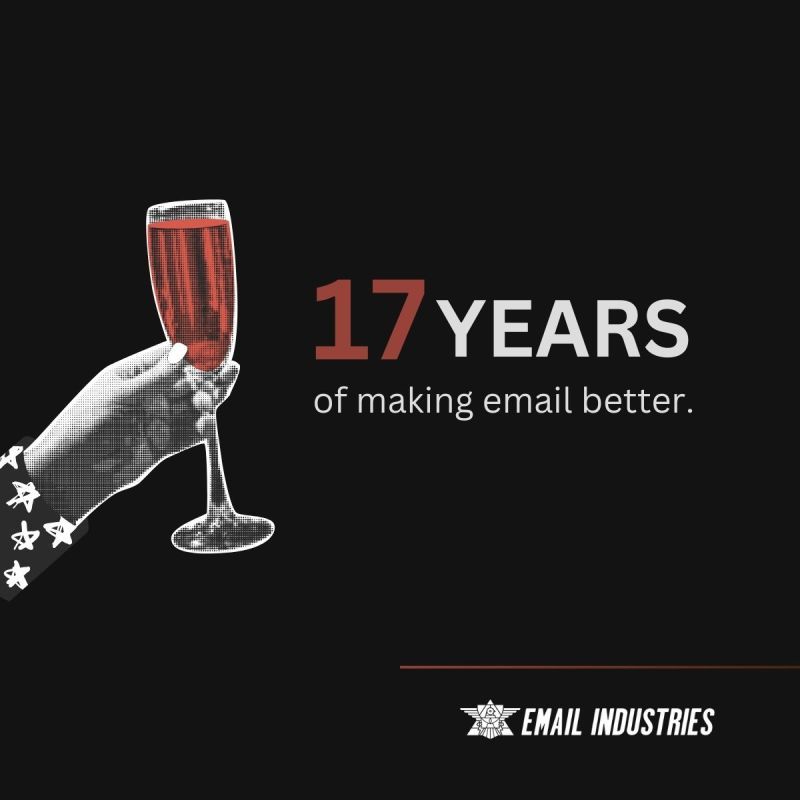 For 17 years, Email Industries has been making email better, more trusted, more engaging, and more effective. 

❤️ Huge thanks to our team, clients, and partners for being part of the journey. 
