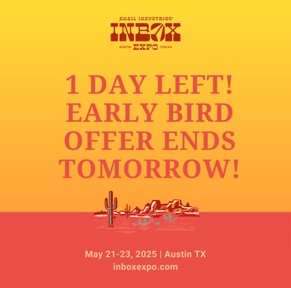 1 Day Left. InboxExpo early bird ends Jan 17th. InboxExpo.com