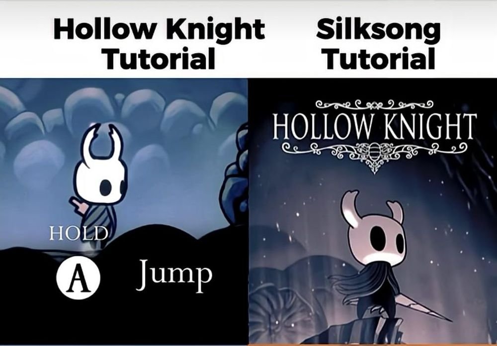 Hollow knight tutorial: mostra o cavaleiro e a legenda ensinando a pular

Silksong tutorial: mostra a capa do jogo Hollow Knight