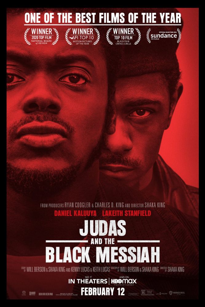 Judas and the Black Messiah, a biographic film about the death of Black Panther Fred Hampton as a byproduct of the FBI's Operation Cointelpro, and especially focusing on the role played by their informant William O'Neal