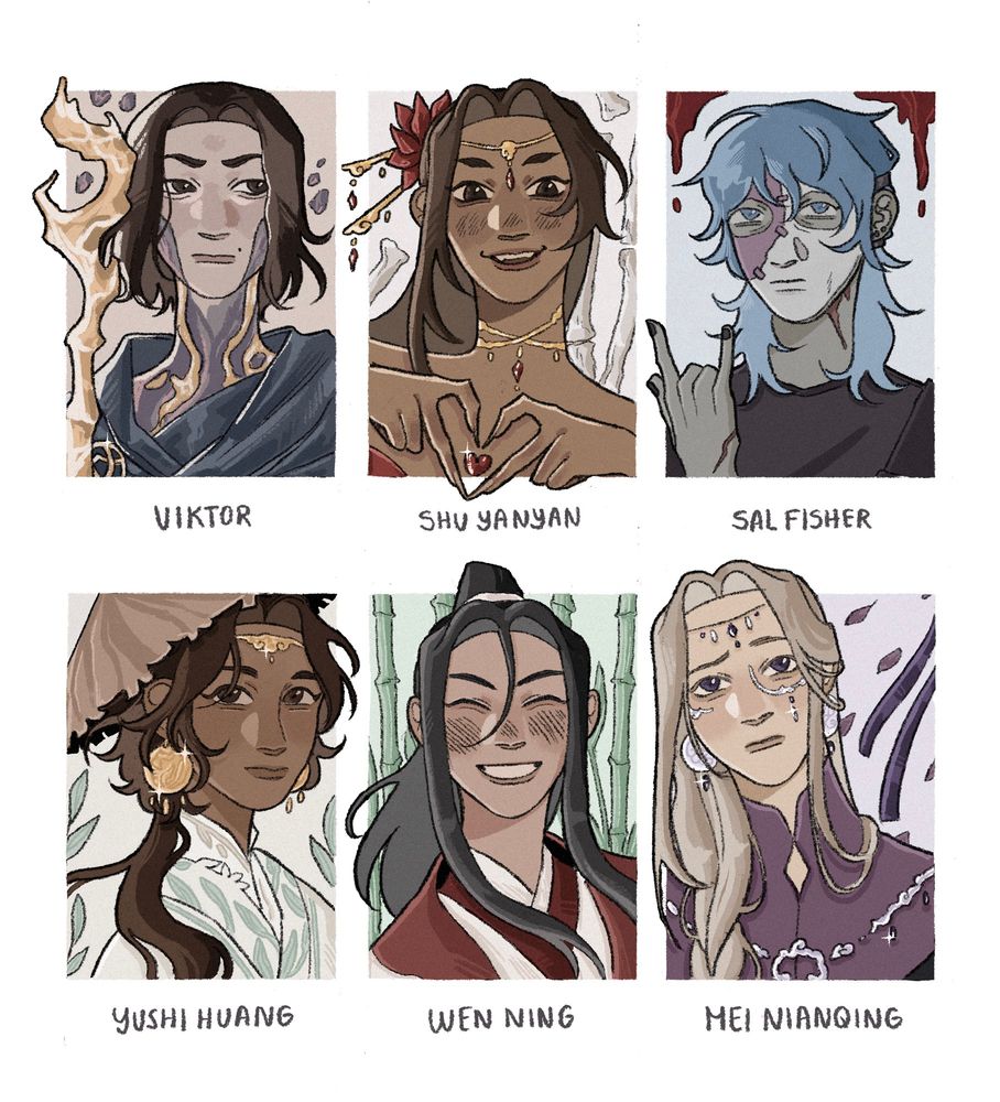 six coloured portraits in a 3x2 grid for the six fanarts challenge. each portrait has the name of the character written below. 

top row, left to right: viktor from arcane, shu yanyan from dvawtk and sal fisher from sally face. viktor is glancing to his left with a serious expression and wearing his blue blanket. shu yanyan is smiling while making a heart with her hands, and behind her there are human bones. sal is doing the sign of the horns with his right hand as blood drips from above. 

left row: yushi huang from tgcf, wen ning from mdzs and mei nianqing from tgcf. yushi huang is looking directly at the viewer as her hair flows gently out of frame, and behind her there are some small green leaves. wen ning is smiling brightly with his eyes closed, and there are bamboo stalks in the background. mei nianqing is tilting his head to his right with a doubting expression on his face, and a purple ribbon and a few purple petals flow with the breeze. 