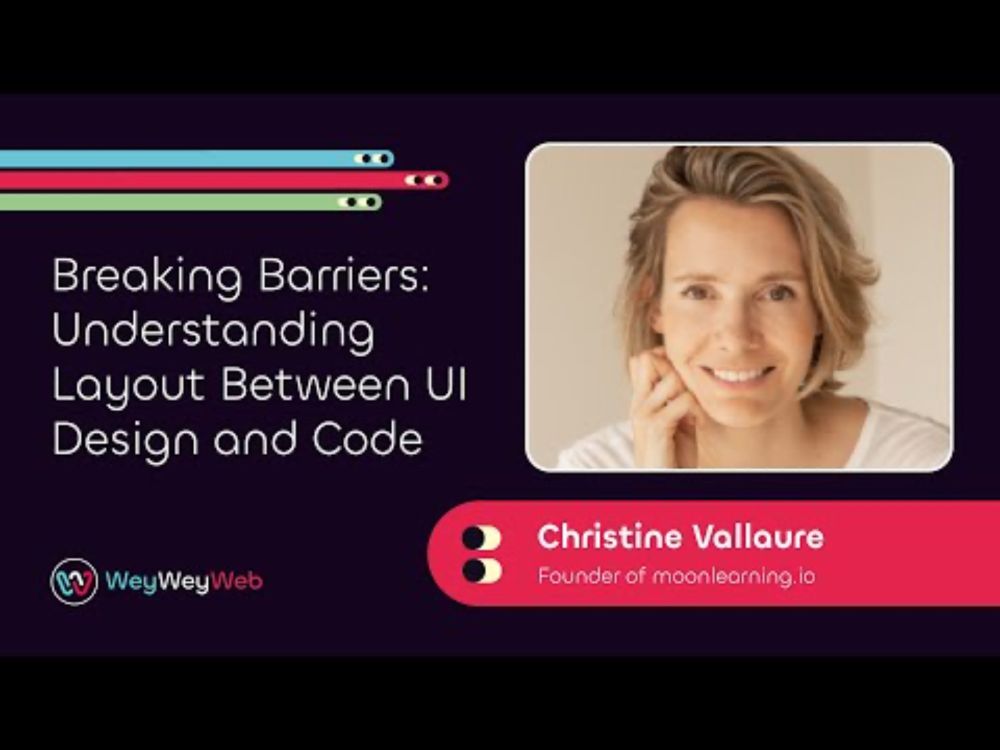 Breaking Barriers: Understanding Layout Between UI Design and Code by Christine Vallaure