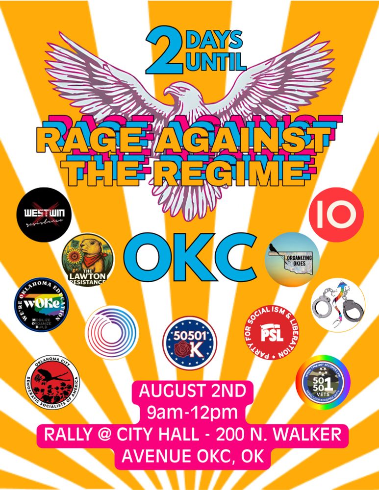 2 Day countdown till Rage Against the Regime at City Hall in OKC on August 2nd from 9am-12pm. Featuring all the organizations helping make this protest happen.