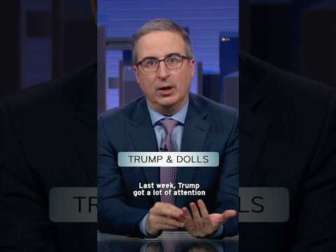 Trump & Dolls #lastweektonight